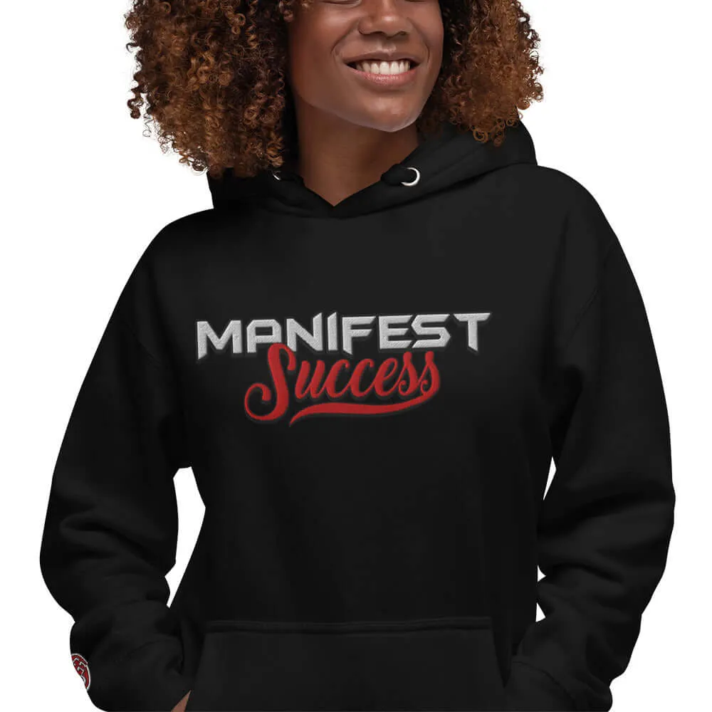 Manifest Success Unisex Hoodie