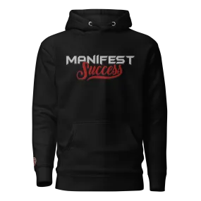 Manifest Success Unisex Hoodie